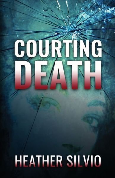 Cover for Heather Silvio · Courting Death (Paperback Book) (2002)