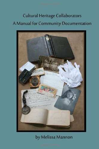 Cover for Melissa Mannon · Cultural Heritage Collaborators: a Manual for Community Documentation (Paperback Book) (2010)