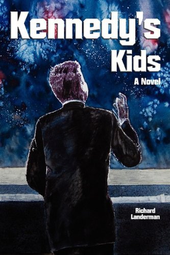 Cover for Richard Landerman · Kennedy's Kids (Paperback Book) [1st edition] (2010)