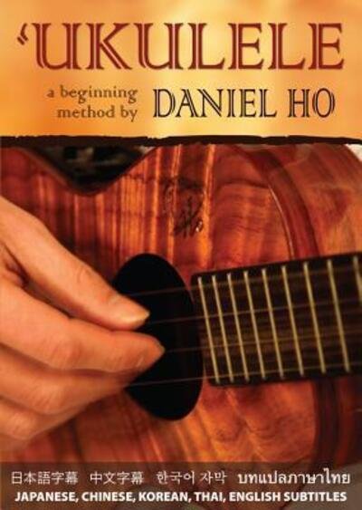 Cover for Daniel Ho · Ukulele -- A Beginning Method (DVD) (2012)