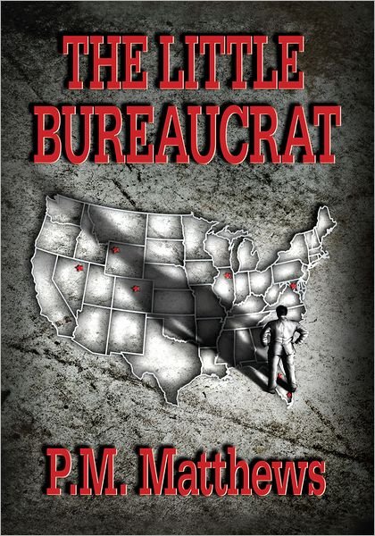 Cover for Phil Matthews · Little Bureaucrat (Hardcover Book) (2012)