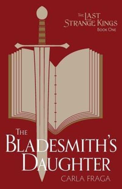 Cover for Carla Fraga · The Bladesmith's Daughter (Paperback Book) (2017)