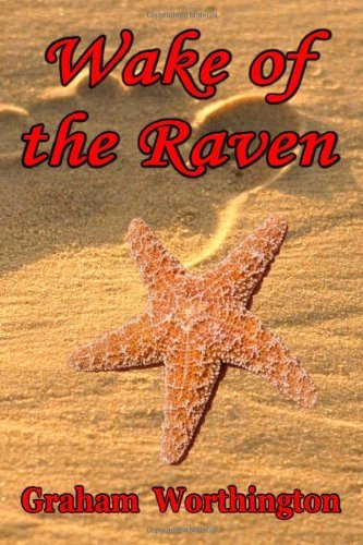 Cover for Graham Worthington · Wake of the Raven (Paperback Book) (2011)