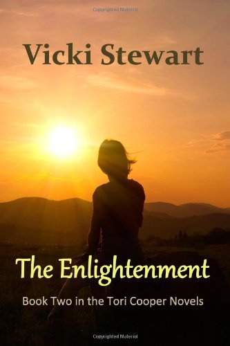 Cover for Vicki M Stewart · The Enlightenment: Book Two in the Tori Cooper Novels (Volume 2) (Paperback Book) (2014)