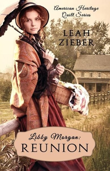 Cover for Leah A. Zieber · Libby Morgan: Reunion (Paperback Book) (2014)