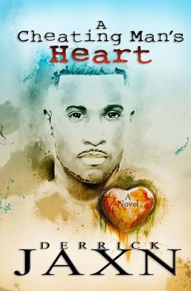 Cover for Derrick Jaxn · A Cheating Man's Heart (Paperback Book) (2013)