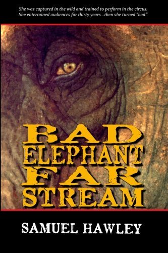Cover for Samuel Hawley · Bad Elephant Far Stream (Paperback Book) (2013)