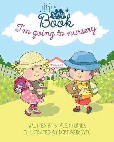Cover for Stacey Turner · I'm Going to Nursery (Paperback Book) [Settling Into Nursery edition] (2017)