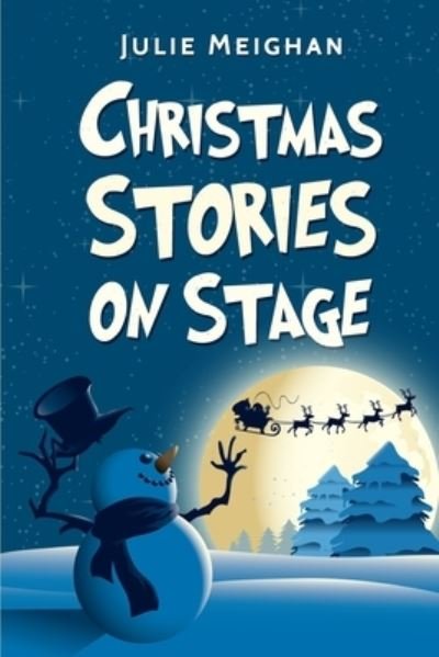 Cover for Julie Meighan · Christmas Stories on Stage 2016 (Paperback Book) (2016)