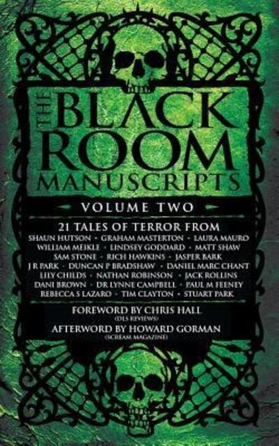 The Black Room Manuscripts Volume Two - J R Park - 图书 - Sinister Horror Company - 9780993592607 - 2016年7月9日