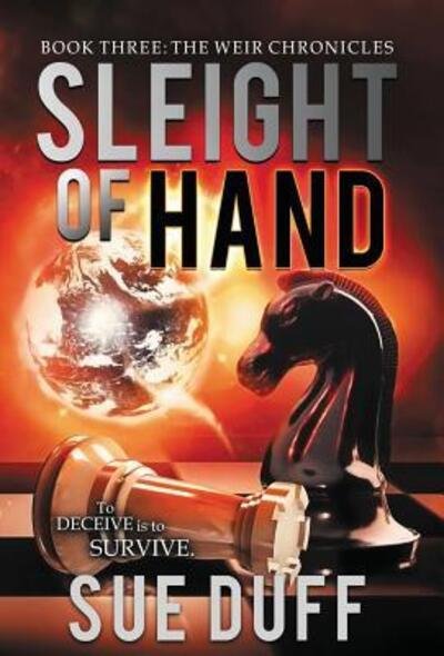 Cover for Sue Duff · Sleight of Hand: Book Three: The Weir Chronicles - Weir Chronicles (Hardcover Book) (2015)