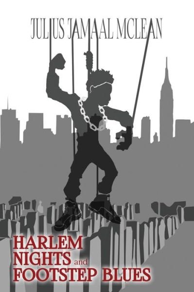 Cover for Julius Jamaal McLean · Harlem Nights and Footstep Blues (Paperback Book) (2016)