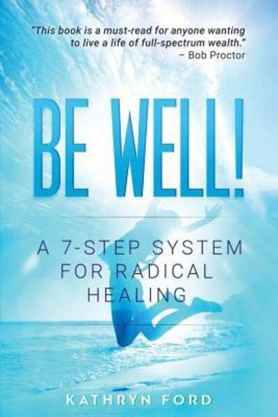 Cover for Kathryn Ford · Be Well (Paperback Book) (2016)