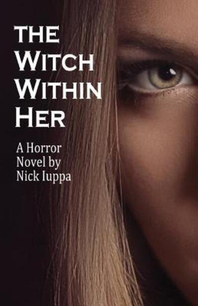 Cover for Nick Iuppa · The Witch Within Her (Paperback Book) (2017)