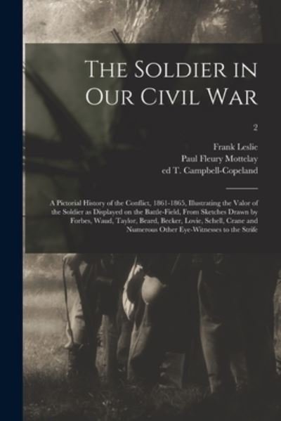 Cover for Frank 1821-1880 Leslie · The Soldier in Our Civil War (Paperback Book) (2021)