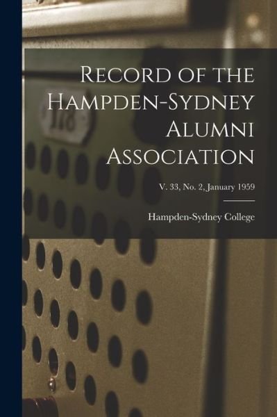 Cover for Hampden-Sydney College · Record of the Hampden-Sydney Alumni Association; v. 33, no. 2, January 1959 (Paperback Book) (2021)