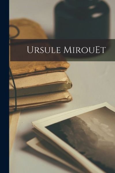 Cover for Anonymous · Ursule MirouEt (Book) (2022)