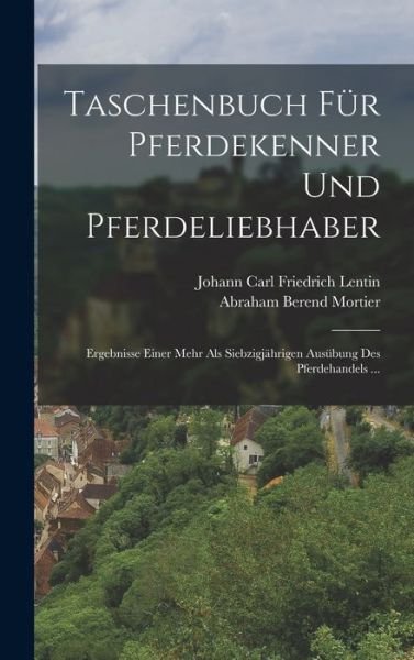 Cover for Abraham Berend Mortier · Taschenbuch Für Pferdekenner und Pferdeliebhaber (Book) (2022)