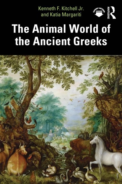 Cover for Kenneth F. Kitchell Jr. · The Animal World of the Ancient Greeks (Paperback Book) (2026)