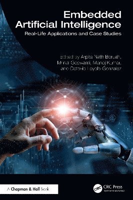 Embedded Artificial Intelligence: Real-Life Applications and Case Studies -  - 图书 - Taylor & Francis Ltd - 9781032766607 - 2025年3月27日