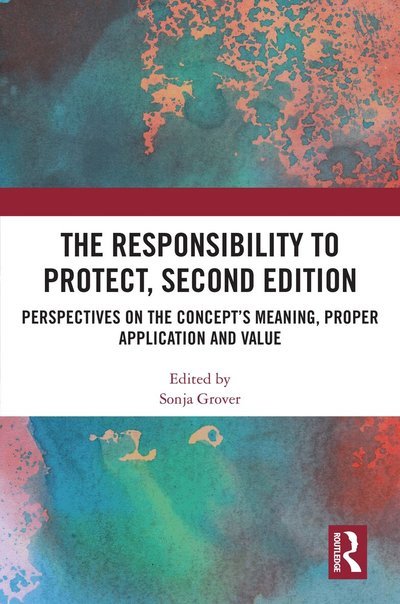 Cover for The Responsibility to Protect, Second Edition: Perspectives on the Concept’s Meaning, Proper Application and Value (Paperback Book) (2026)