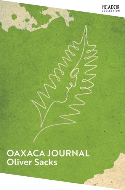 Cover for Oliver Sacks · Oaxaca Journal - Picador Collection (Paperback Book) (2026)