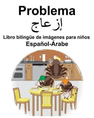 Cover for Richard Carlson · Espanol-Arabe Problema Libro bilingue de imagenes para ninos (Paperback Book) (2019)