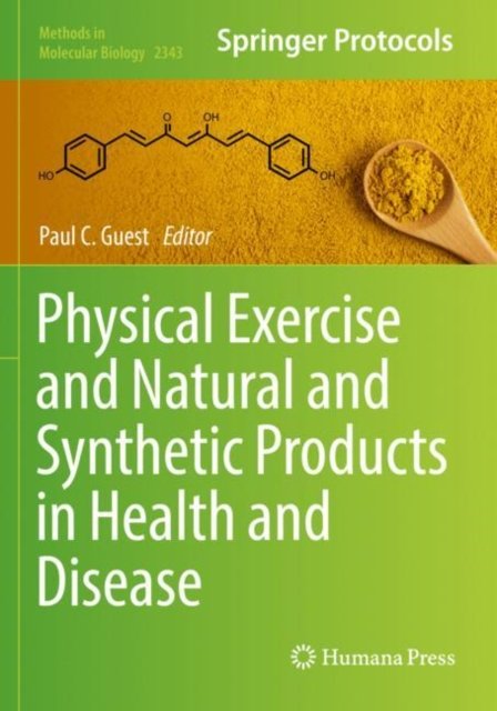 Cover for Physical Exercise and Natural and Synthetic Products in Health and Disease - Methods in Molecular Biology (Paperback Book) [2022 edition] (2022)