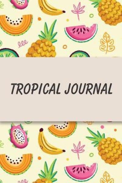 Cover for Health Tracker Diaries · Tropical Diary (Paperback Book) (2019)