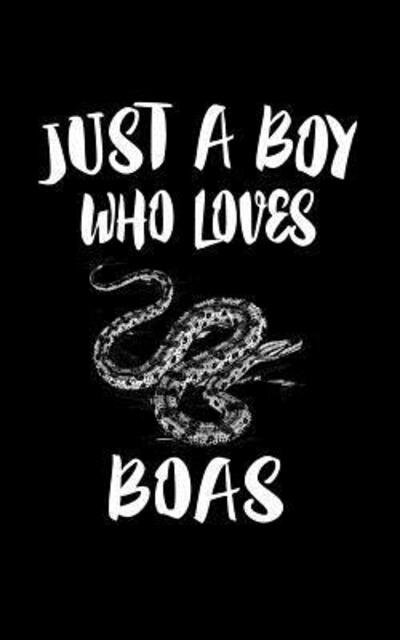 Cover for Marko Marcus · Just A Boy Who Loves Boas (Paperback Book) (2019)