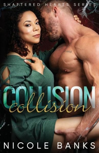 Cover for Nicole Banks · Collision (Paperback Book) (2019)