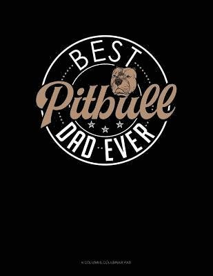 Cover for Jeryx Publishing · Best Pitbull Dad Ever (Paperback Book) (2019)