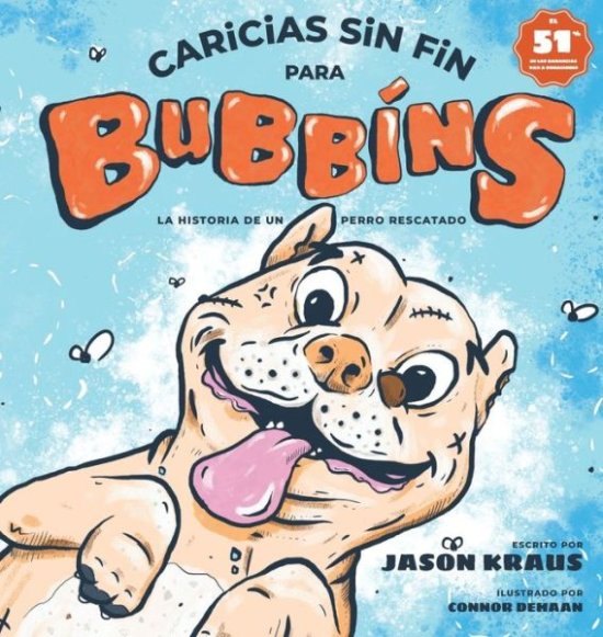 Cover for Jason Kraus · Caricias sin fin para Bubbins : La historia de un perro rescatado (Hardcover Book) (2019)