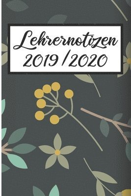 Cover for Lehrer Geschenk · Lehrernotizen 2019 / 2020 (Paperback Book) (2019)