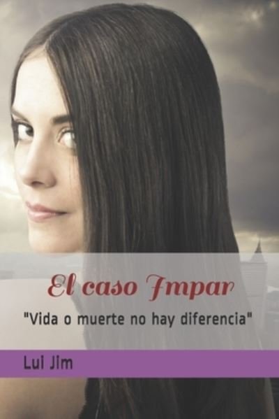 Cover for Lui Jim · Caso Impar (Book) (2019)