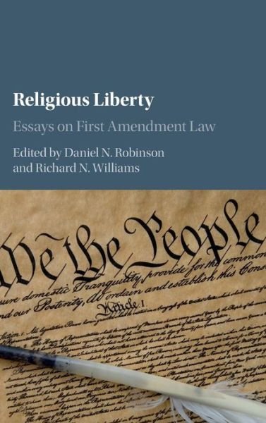 Cover for Daniel N. Robinson · Religious Liberty: Essays on First Amendment Law (Hardcover Book) (2016)