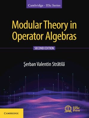 Cover for Serban Valentin Stratila · Modular Theory in Operator Algebras - Cambridge IISc Series (Hardcover Book) (2020)
