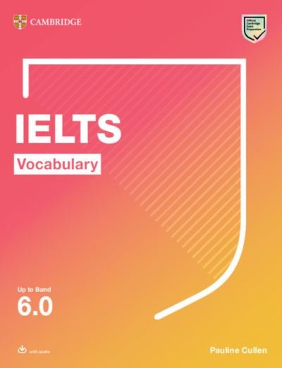 Cover for Pauline Cullen · Ielts Vocabulary Up To Band 6.0 With Downloadable Audio (Cambridge Vocabulary Fo (Book) (2021)