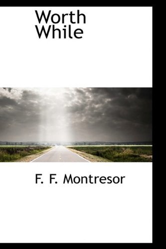 Cover for F. F. Montresor · Worth While (Hardcover Book) (2009)