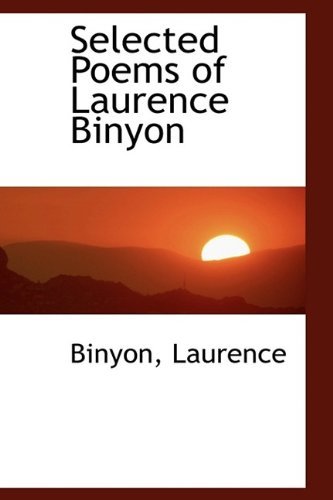 Cover for Binyon Laurence · Selected Poems of Laurence Binyon (Hardcover Book) (2009)