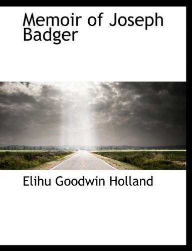 Cover for Elihu Goodwin Holland · Memoir of Joseph Badger (Paperback Book) [Large type / large print edition] (2009)