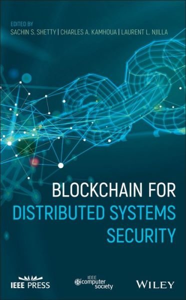 Cover for S Shetty · Blockchain for Distributed Systems Security (Hardcover Book) (2019)
