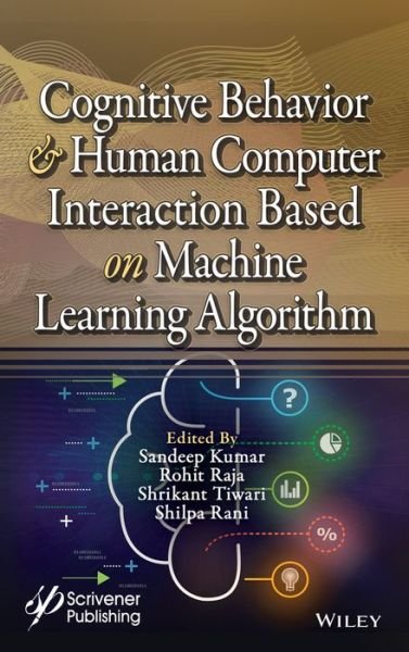 Cover for S Kumar · Cognitive Behavior and Human Computer Interaction Based on Machine Learning Algorithms (Hardcover Book) (2022)