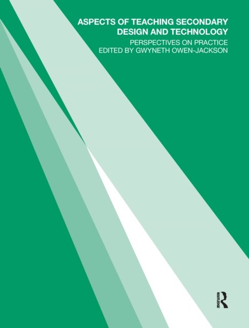 Cover for Gwyneth Owen-Jackson · Aspects of Teaching Secondary Design and Technology: Perspectives on Practice (Hardcover Book) (2016)