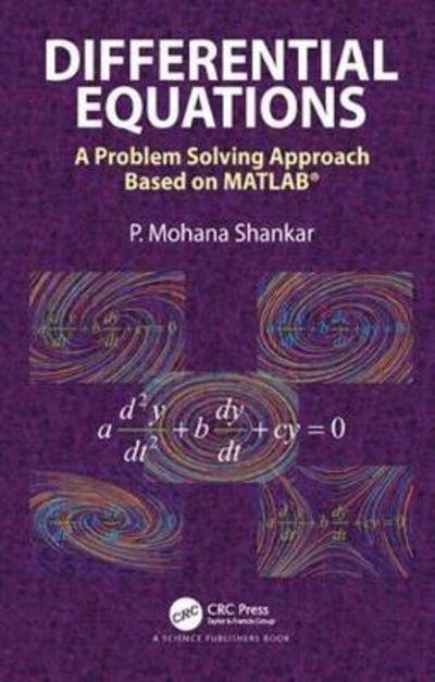 Cover for P. Mohana Shankar · Differential Equations: A Problem Solving Approach Based on MATLAB (Hardcover Book) (2018)