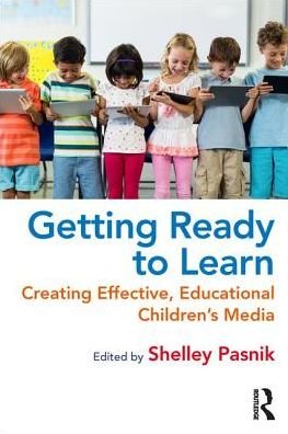 Cover for Shelley Pasnik · Getting Ready to Learn: Creating Effective, Educational Children’s Media (Paperback Book) (2018)