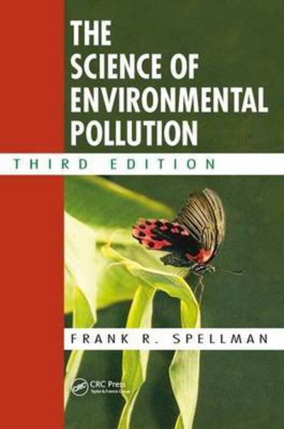 Cover for Frank R. Spellman · The Science of Environmental Pollution (Hardcover Book) (2017)