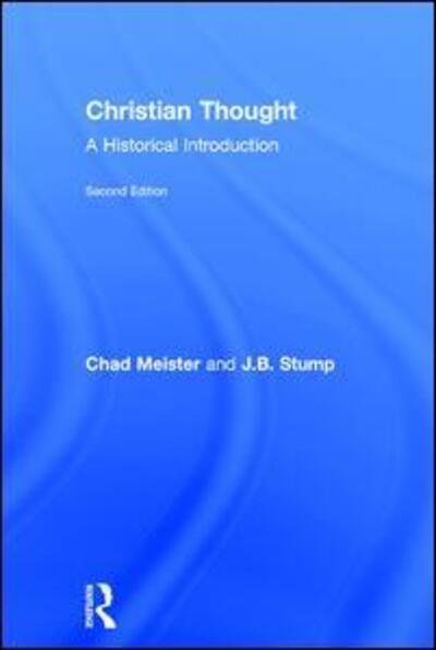 Cover for Meister, Chad (Bethel College, USA) · Christian Thought: A Historical Introduction (Hardcover Book) (2016)