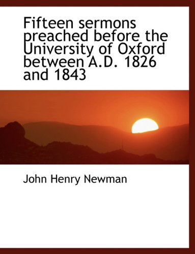 Cover for John Henry Newman · Fifteen Sermons Preached Before the University of Oxford Between A.d. 1826 and 1843 (Paperback Book) (2010)