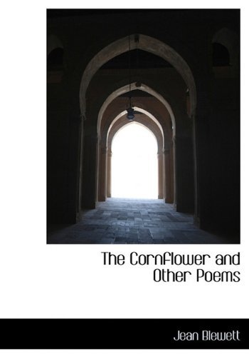 Cover for Jean Blewett · The Cornflower and Other Poems (Hardcover Book) (2010)